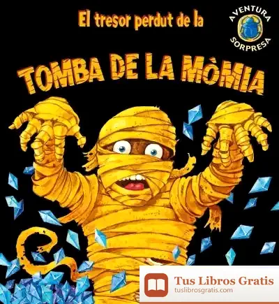 Descargar El Tresor Perdut De La Tomba De La Mòmia