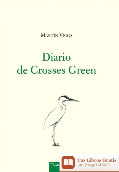 Descargar Diario De Crosses Green de Martín Veiga