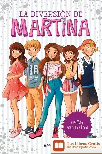 Descargar Elegida Para La Final (La Diversión De Martina 9)