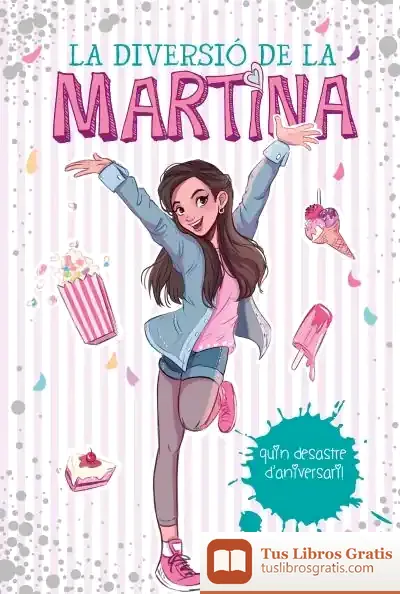 Descargar La Diversió De La Martina. Quin Desastre D'Aniversari!