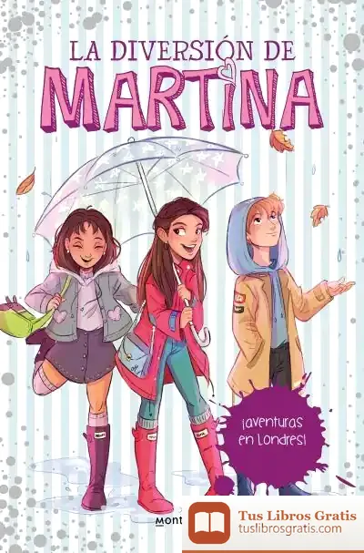 Descargar La Diversión De Martina 2. ¡Aventuras En Londres!