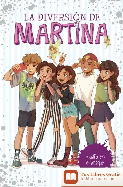 Descargar Magia En El Bosque (La Diversión De Martina 6)
