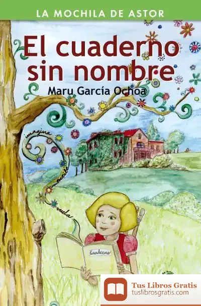 Descargar El Cuaderno Sin Nombre de Maru García Ochoa