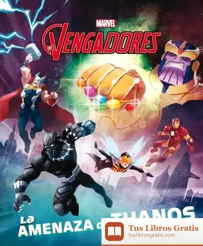 Descargar Los Vengadores. La Amenaza De Thanos de Marvel