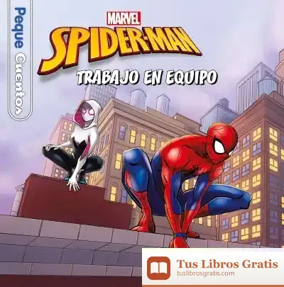Descargar Spider-Man. Trabajo En Equipo. Pequecuentos de Marvel