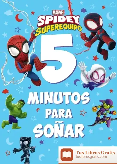 Descargar Spidey Su Superequipo. 5 Minutos Para Soñar de Marvel