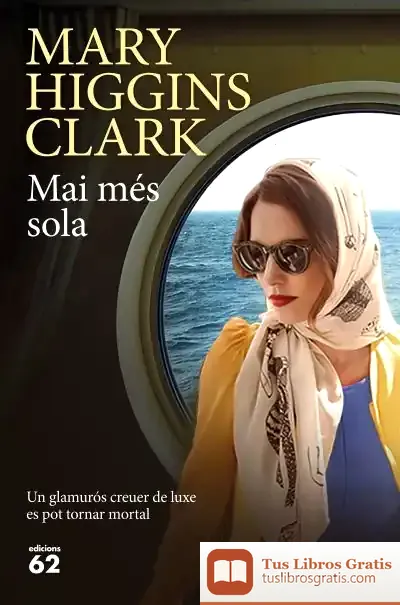 Descargar Mai Més Sola de Mary Higgins Clark