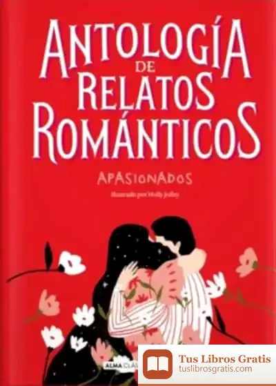 Descargar Antología De Relatos Románticos Apasionados de Mary Shelley