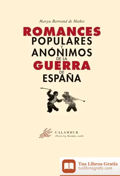 Descargar Romances Populares Y Anónimos De La Guerra De España