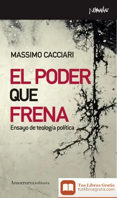 Descargar El Poder Que Frena de Massimo Cacciari