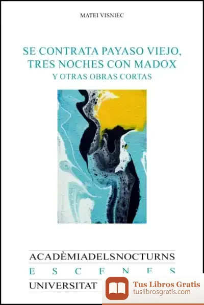Descargar Se Contrata Payaso Viejo, Tres Noches Con Madox Y Otras Obras Cortas