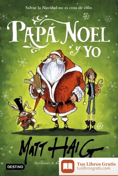 Descargar Papá Noel Y Yo de Matt Haig