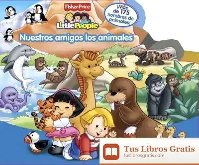Descargar Nuestros Amigos Los Animales (Fisher-Price)