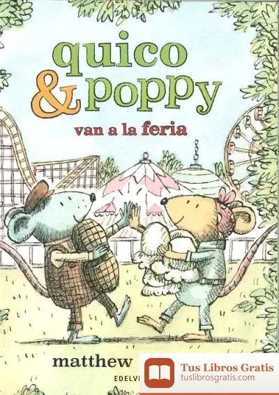 Descargar Quico Y Poppy Van A La Feria de Matthew Cordell