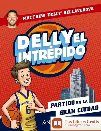 Descargar Delly El Intrépido 2. Partido En La Gran Ciudad