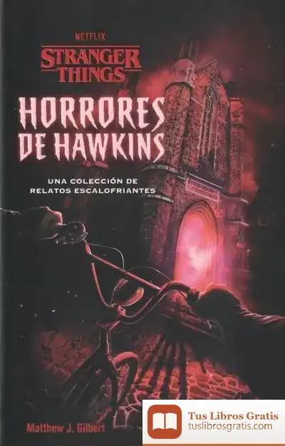 Descargar Horrores De Hawkins de Matthew J. Gilbert