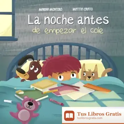 Descargar La Noche Antes De Empezar El Cole de Mattia Cerato
