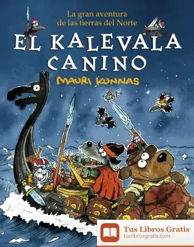 Descargar El Kalevala Canino de Mauri Kunnas