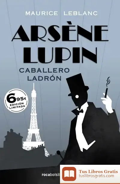 Descargar Arsène Lupin. Caballero Ladrón de Maurice Leblanc