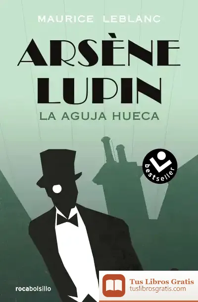 Descargar Arsène Lupin. La Aguja Hueca de Maurice Leblanc