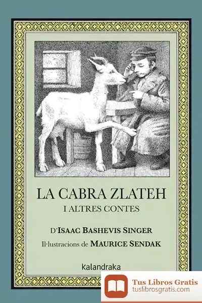 Descargar La Cabra Zlateh I Altres Contes