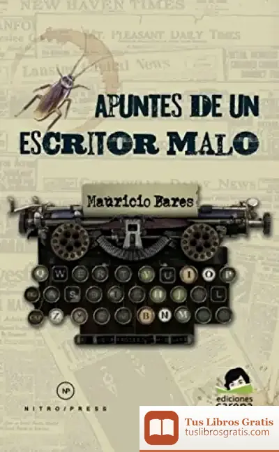 Descargar Apuntes De Un Escritor Malo