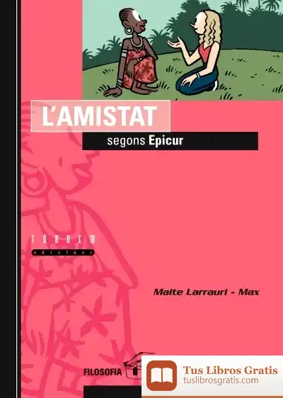 Descargar L'Amistat Segons Epicur de Madrid-alcalá. Delegación Diocesana de Catequesis