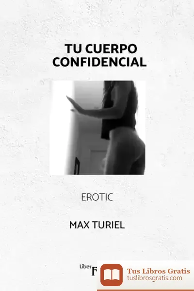 Descargar Tu Cuerpo Confidencial. Erotic