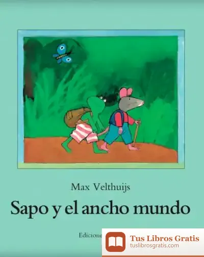 Descargar Sapo Y El Ancho Mundo
