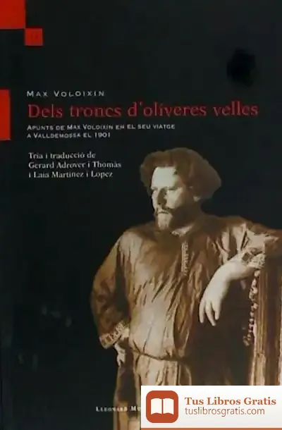 Descargar Dels Troncs D'Oliveres Velles de Pablo Cerezal