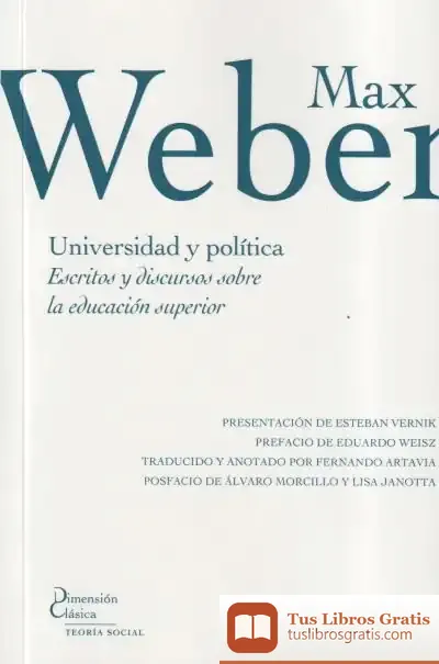 Descargar Universidad Y Política de Max Weber