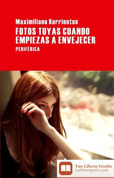 Descargar Fotos Tuyas Cuando Empiezas A Envejecer