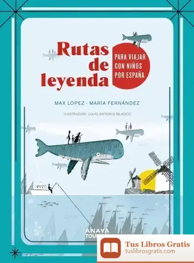 Descargar Rutas De Leyenda Para Viajar Con Niños Por España