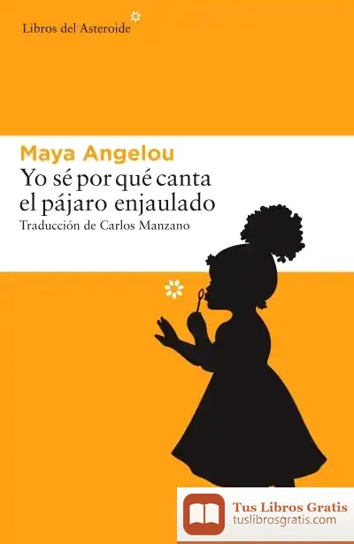 Descargar Yo Sé Por Qué Canta El Pájaro Enjaulado