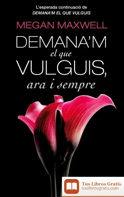 Descargar Demana'M El Que Vulguis, Ara I Sempre