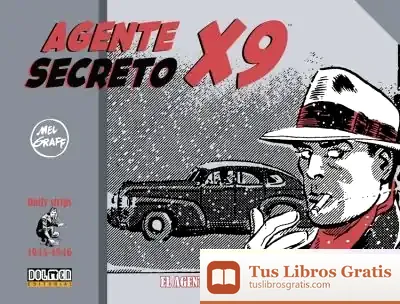 Descargar Agente Secreto X9 (1945-1946) de Lydia Flem