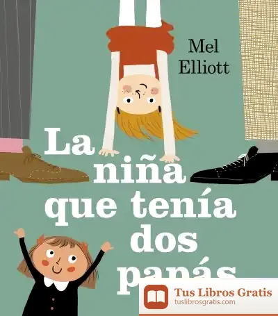 Descargar La Niña Que Tenía Dos Papás