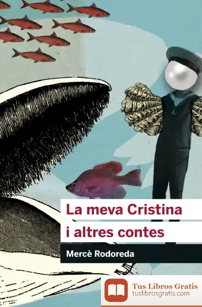 Descargar La Meva Cristina I Altres Contes