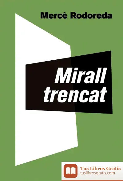 Descargar Mirall Trencat de Mercè Rodoreda