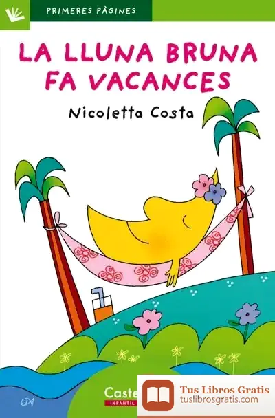 Descargar La Lluna Bruna Fa Vacances (Lletra De Pal)