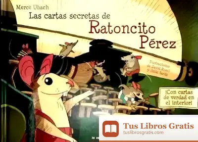 Descargar Las Cartas Secretas Del Ratoncito Pérez de Fernando Martos Navarro