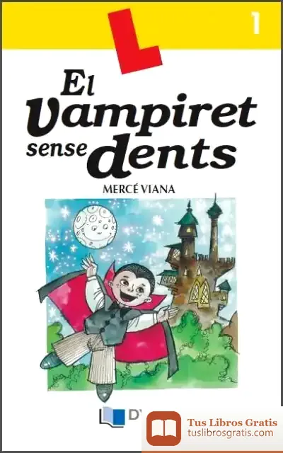Descargar El Vapiret Sense Dents. Quadern De Lectura Comprensiva