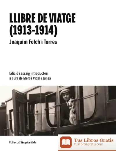 Descargar Llibre De Viatge (1913-1914) de Mercè Vidal I Jansà