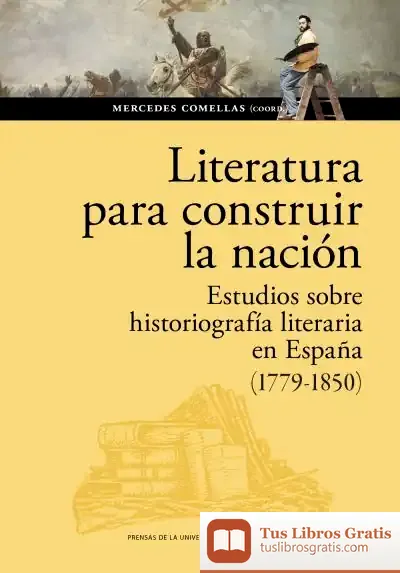 Descargar Literatura Para Construir La Nación