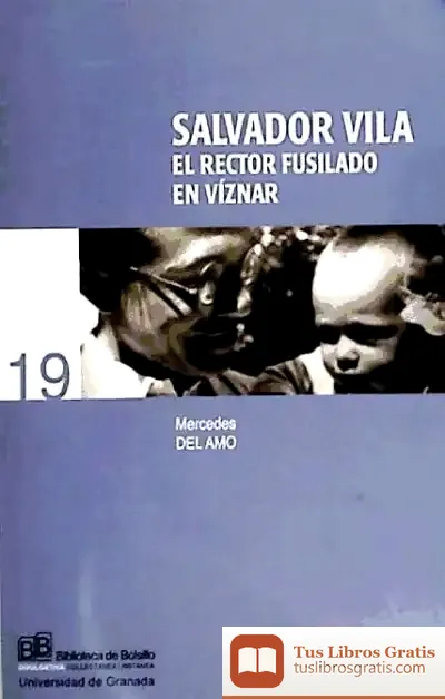 Descargar Salvador Vila: El Rector Fusilado En Víznar