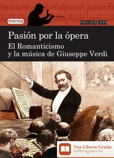 Descargar Pasión Por La Ópera. El Romanticismo Y La Música De Giuseppe Verdi de Mercedes Figuerola Martín