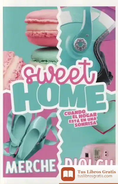 Descargar Sweet Home de Merche Diolch