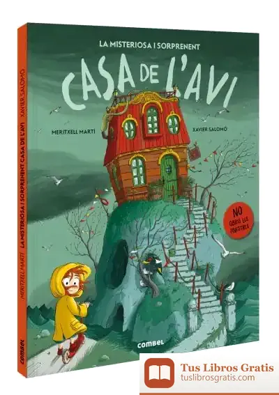 Descargar La Misteriosa I Sorprenent Casa De L'Avi de Meritxell Martí
