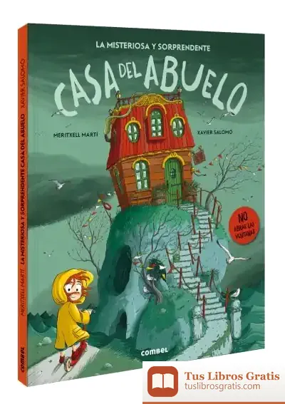 Descargar La Misteriosa Y Sorprendente Casa Del Abuelo de Meritxell Martí
