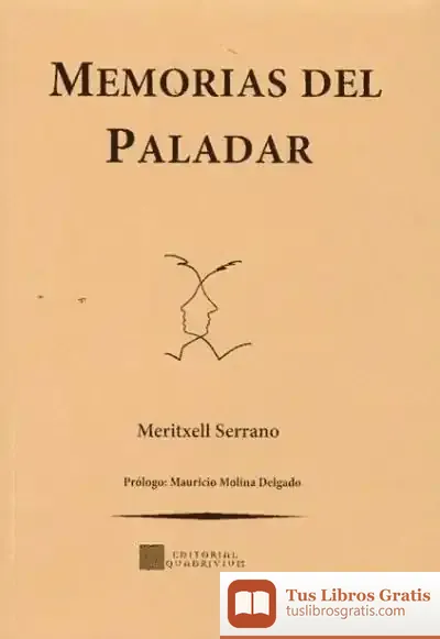 Descargar Memorias Del Paladar de Marguerite A. Peeters